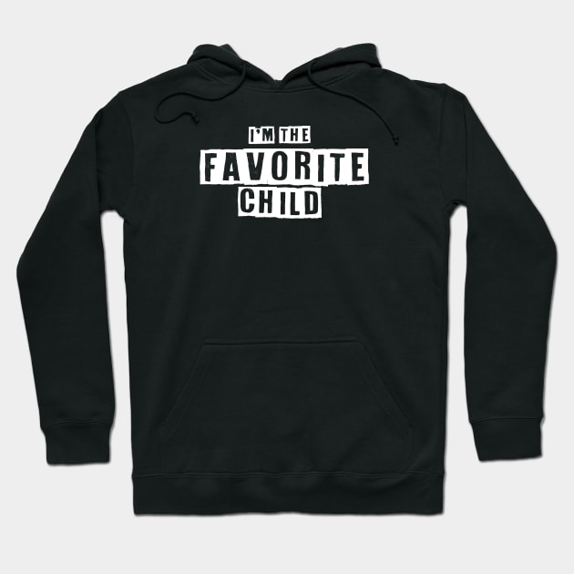 FAVORITE CHILD 0523 Hoodie by Tekad Rasa